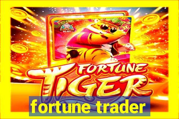 fortune trader