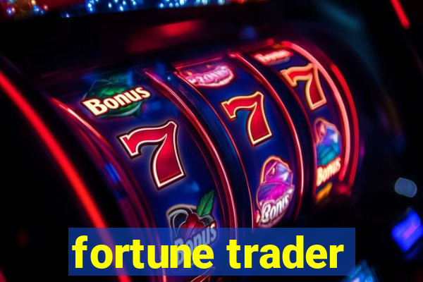 fortune trader