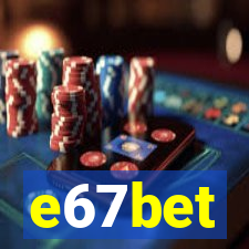 e67bet