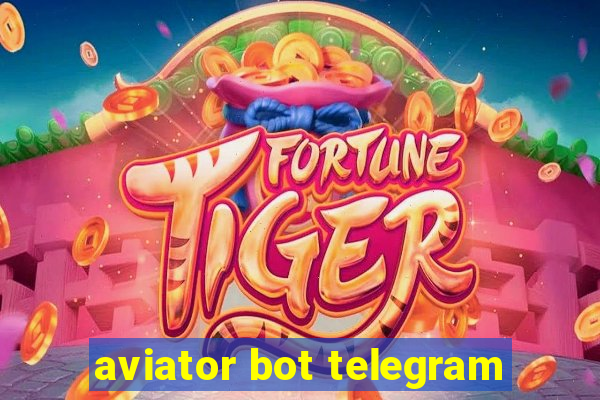 aviator bot telegram