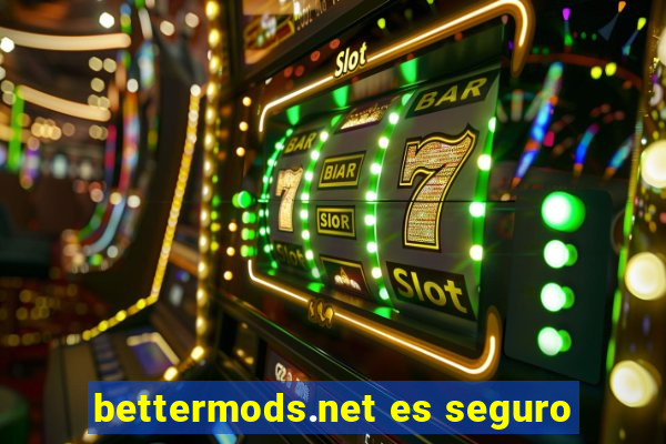 bettermods.net es seguro