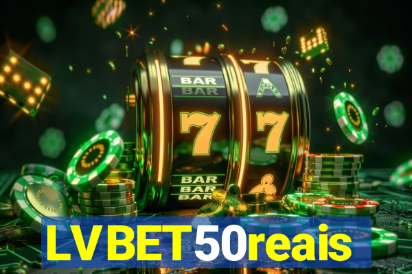 LVBET50reais