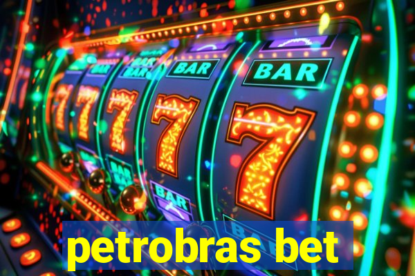 petrobras bet