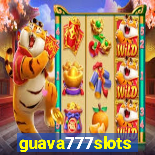 guava777slots