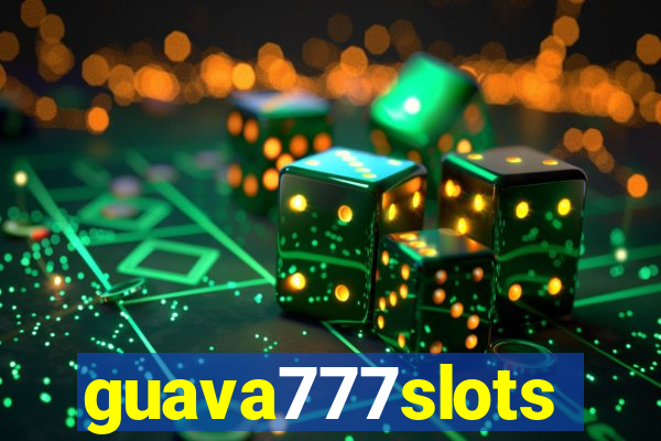 guava777slots