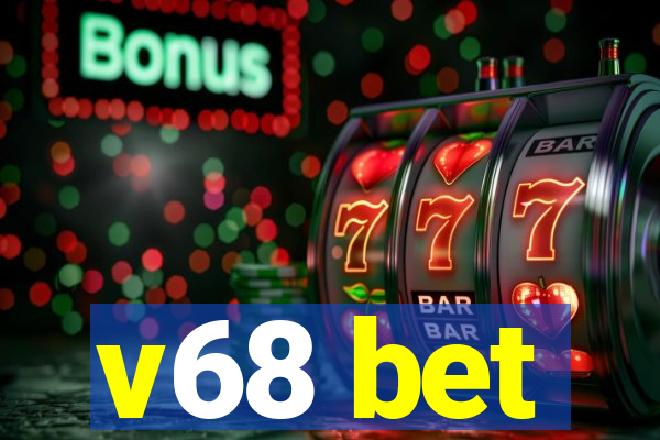 v68 bet