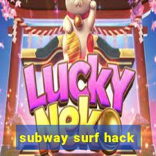 subway surf hack