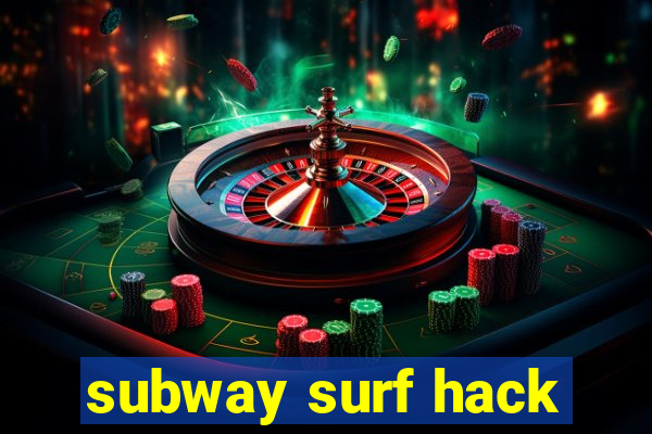 subway surf hack