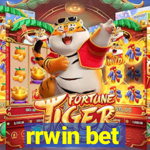 rrwin bet