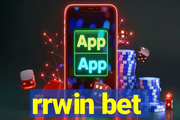 rrwin bet