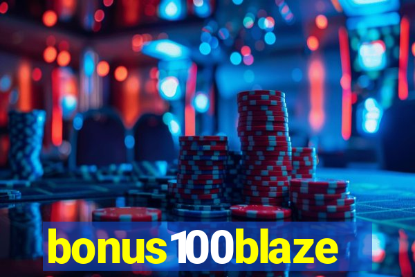 bonus100blaze