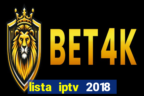 lista iptv 2018 gratis atualizada futebol