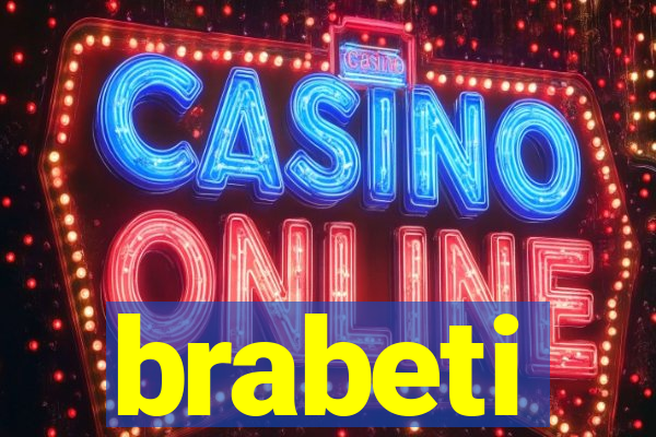brabeti