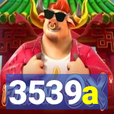 3539a