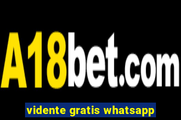 vidente gratis whatsapp