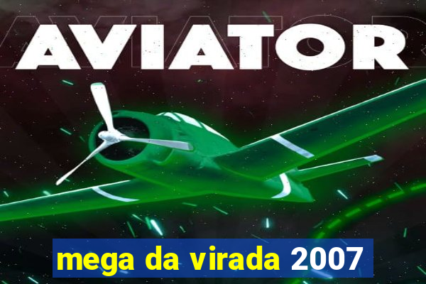 mega da virada 2007