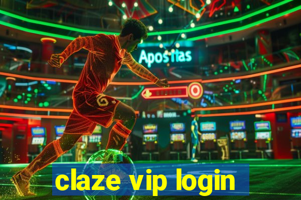 claze vip login