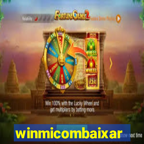 winmicombaixar