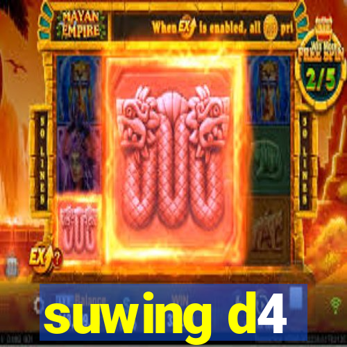 suwing d4