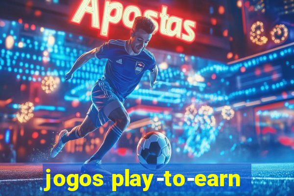 jogos play-to-earn