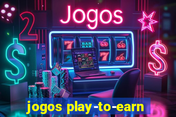 jogos play-to-earn