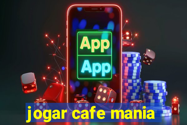 jogar cafe mania