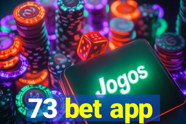 73 bet app