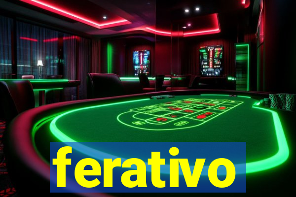 ferativo