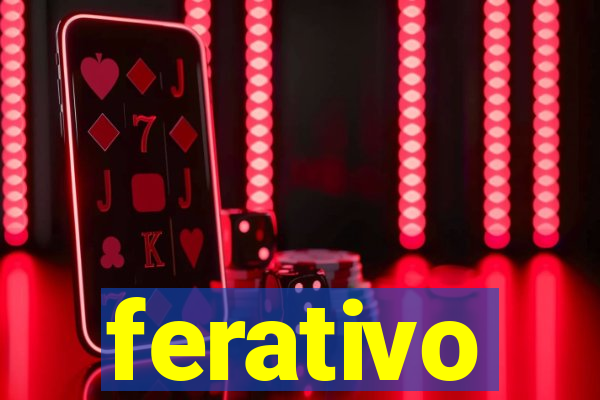 ferativo