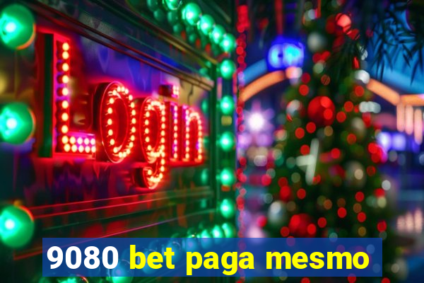 9080 bet paga mesmo