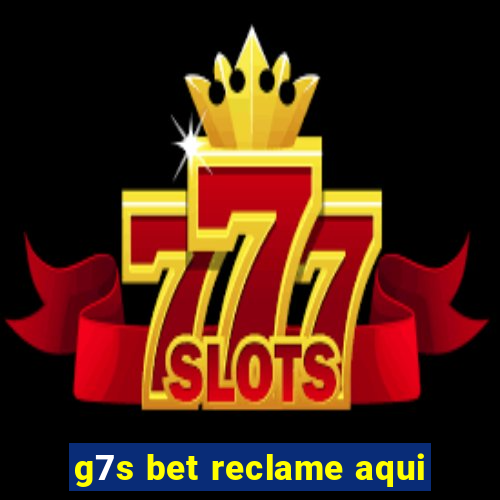 g7s bet reclame aqui