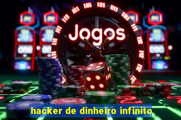 hacker de dinheiro infinito