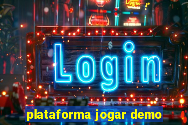 plataforma jogar demo