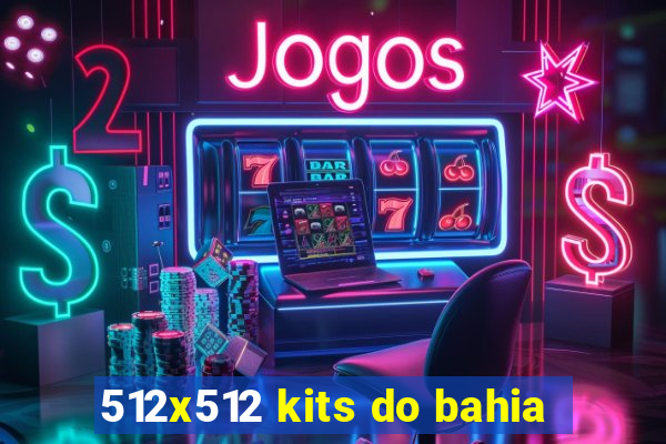 512x512 kits do bahia