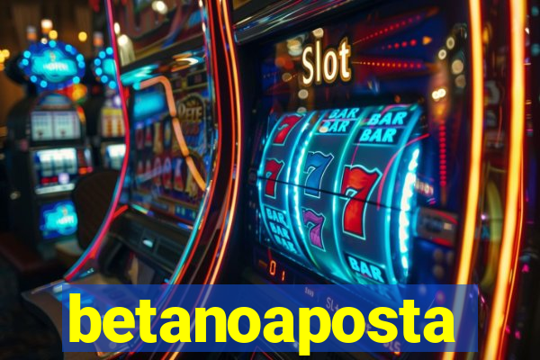 betanoaposta