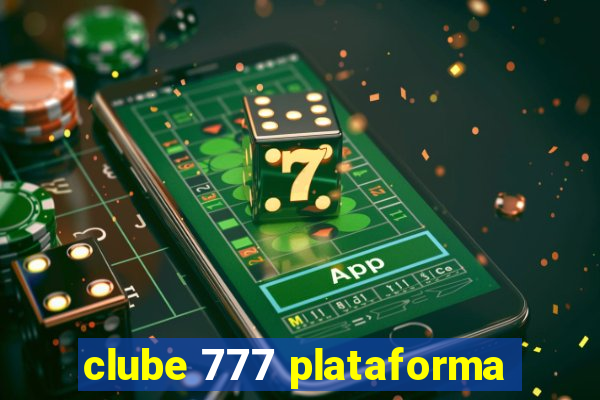 clube 777 plataforma