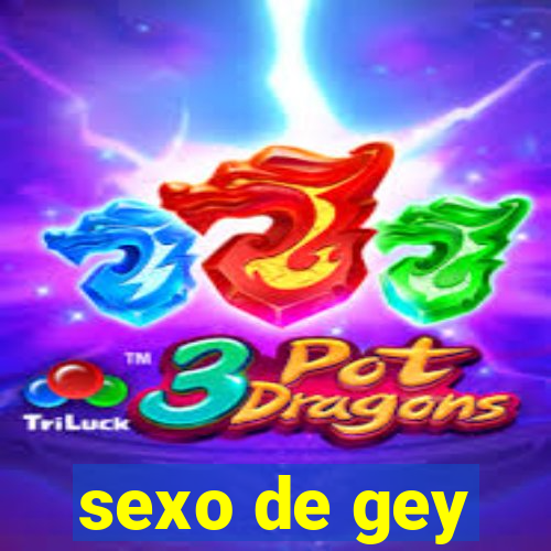 sexo de gey