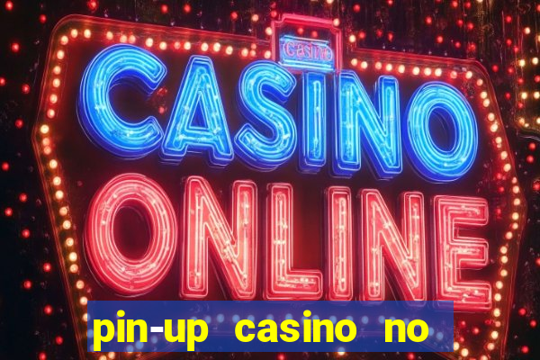 pin-up casino no deposit bonus code