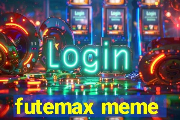 futemax meme