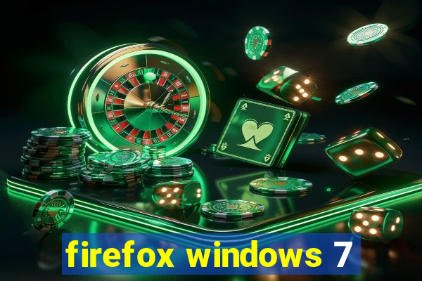 firefox windows 7