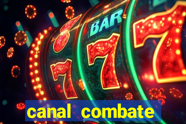 canal combate online multicanais