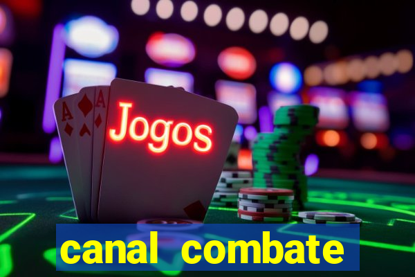 canal combate online multicanais