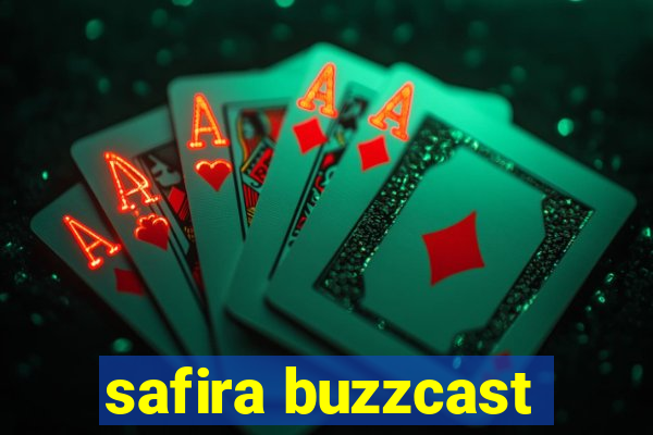 safira buzzcast