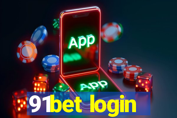 91bet login