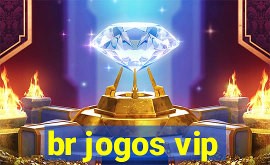 br jogos vip