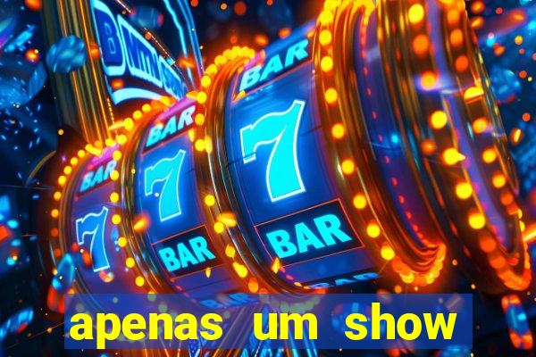 apenas um show pancadaria 2