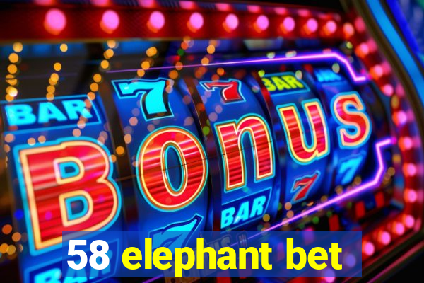 58 elephant bet