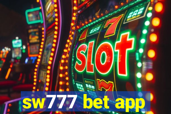 sw777 bet app