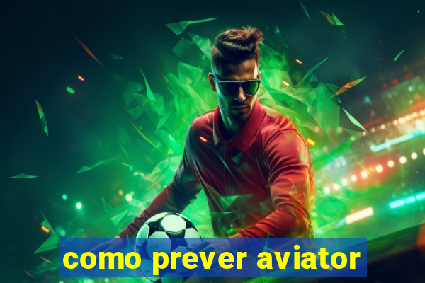 como prever aviator