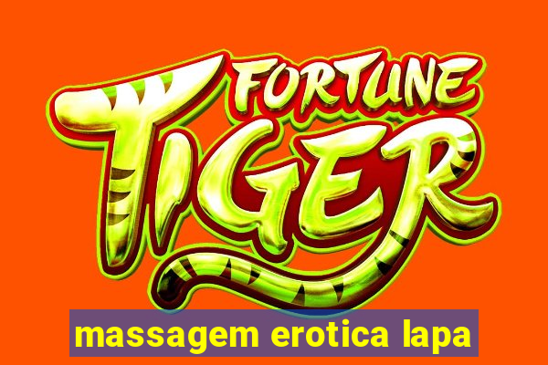 massagem erotica lapa